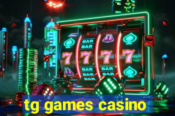 tg games casino